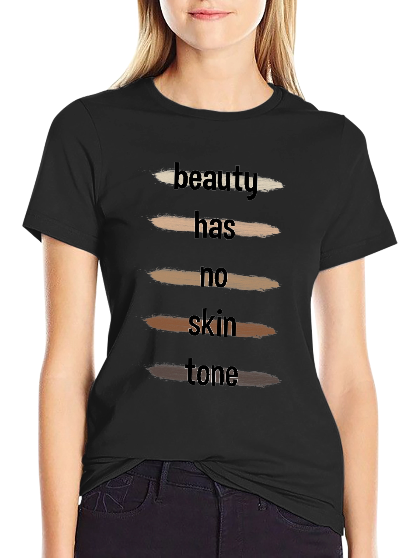 Beauty Has No Skin Tone Unisex T-Shirt