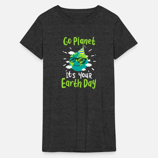 Go Planet It's Your Earth Day Climate Change