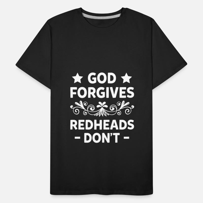 God Forgives Redheads Don't Funny Attitude Girls