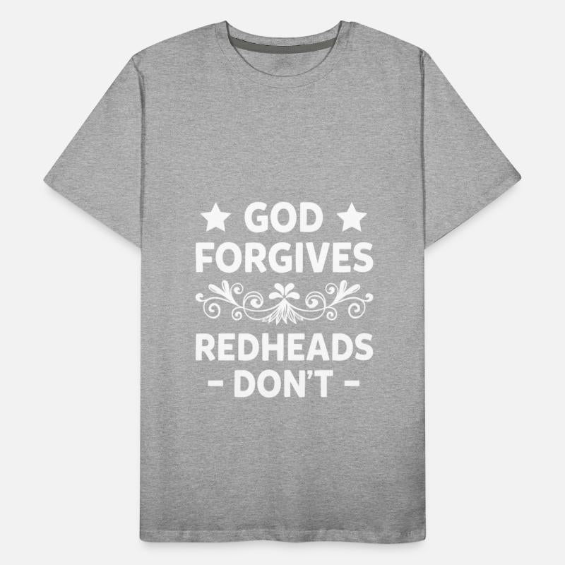God Forgives Redheads Don't Funny Attitude Girls
