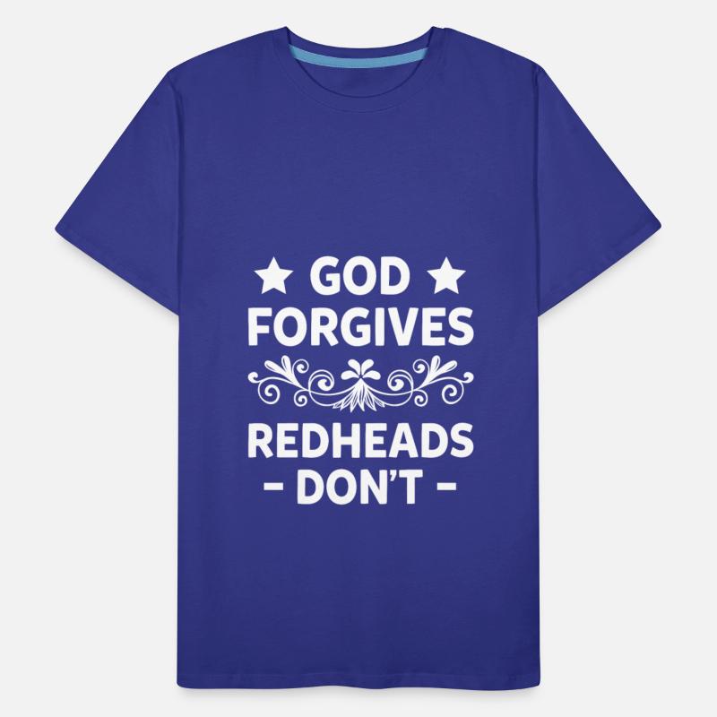 God Forgives Redheads Don't Funny Attitude Girls