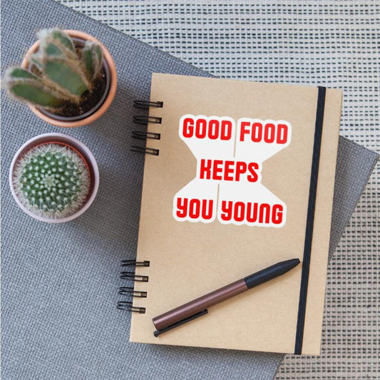 Good food keeps you young