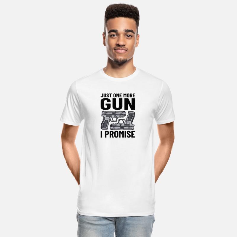 GUN RIGHTS GUN LOVER 2ND AMENDMENT: one more gun