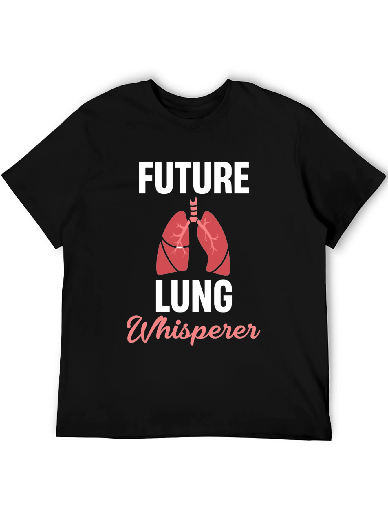 Future Lung Whisperer T-Shirt - Medical Humor
