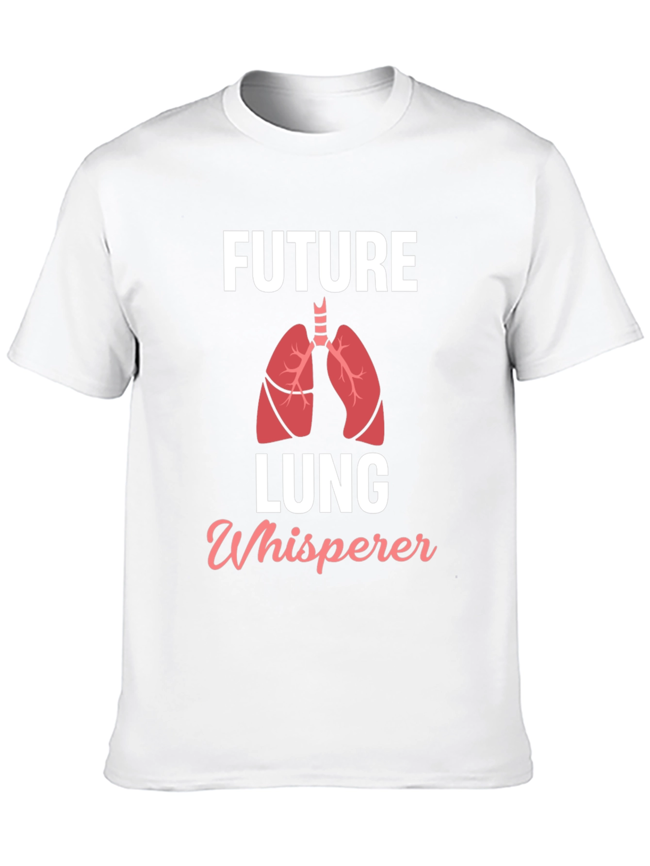 Future Lung Whisperer T-Shirt - Medical Humor