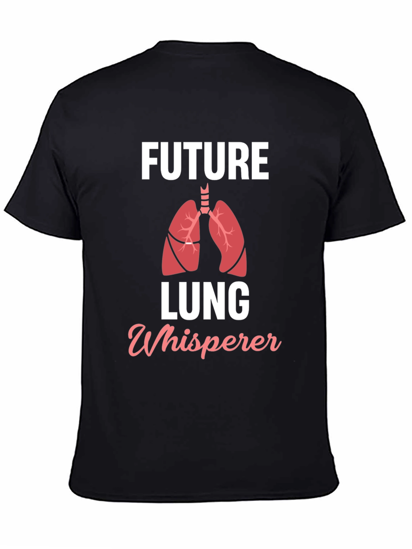 Future Lung Whisperer T-Shirt - Medical Humor