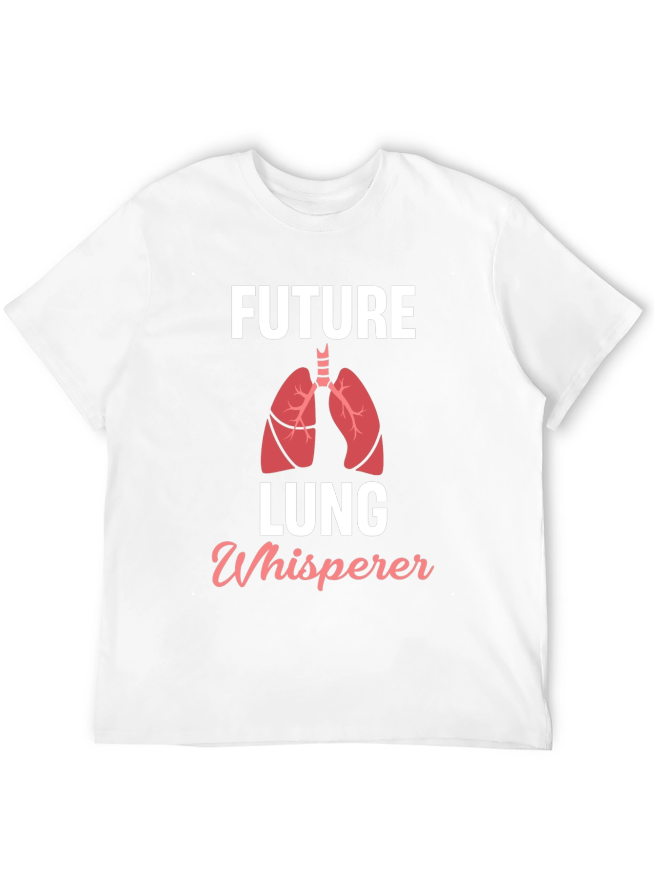 Future Lung Whisperer T-Shirt - Medical Humor