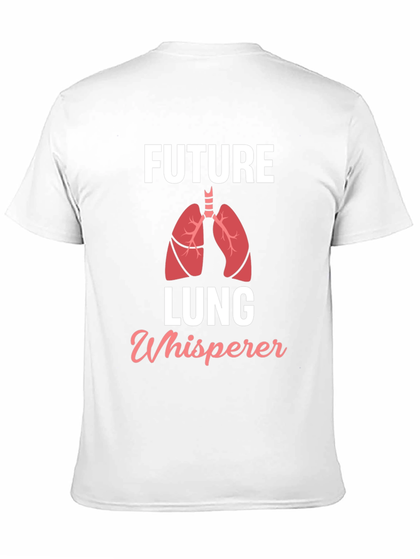 Future Lung Whisperer T-Shirt - Medical Humor