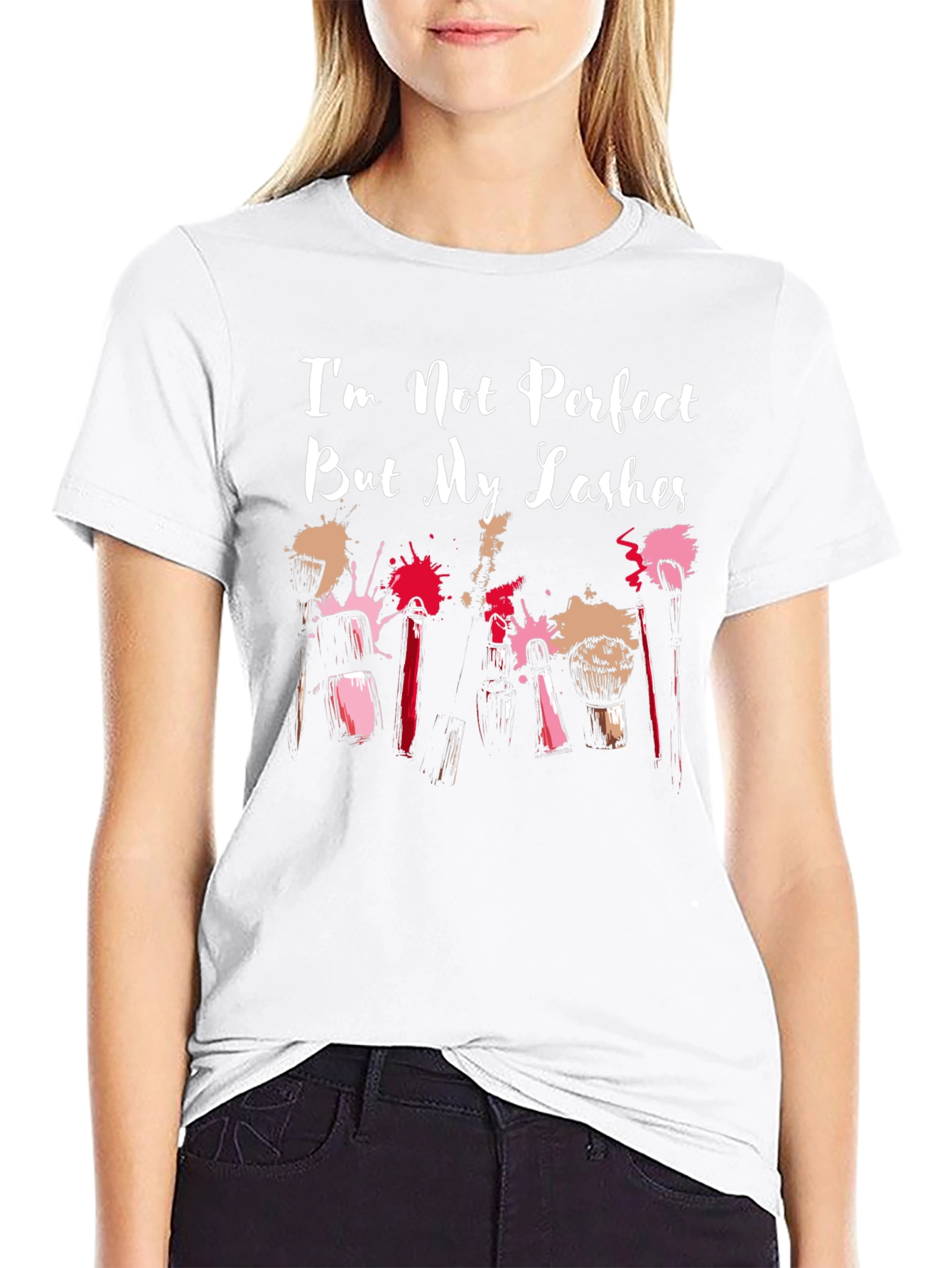 Im Not Perfect But My Lashes T-Shirt