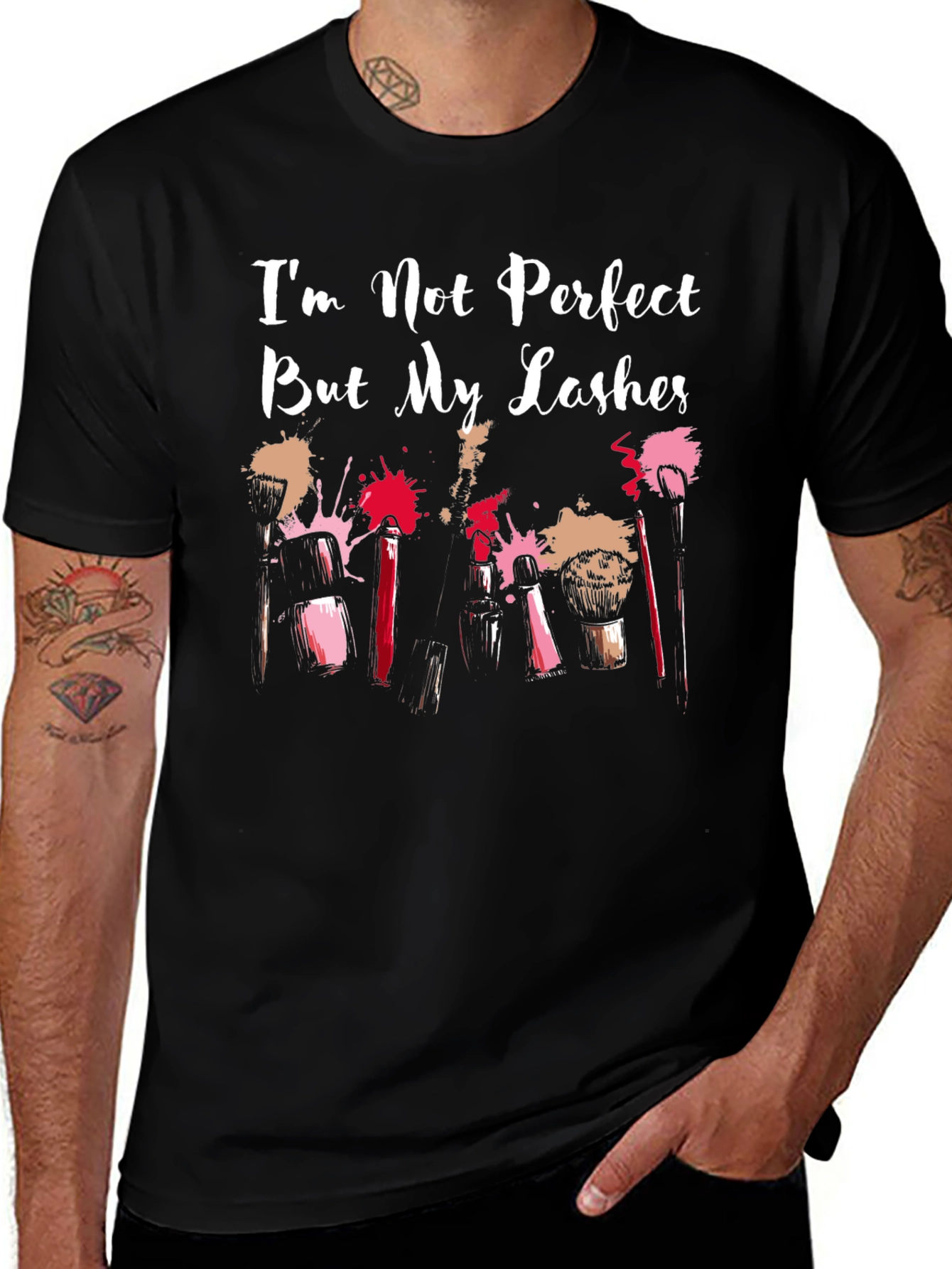 Im Not Perfect But My Lashes T-Shirt