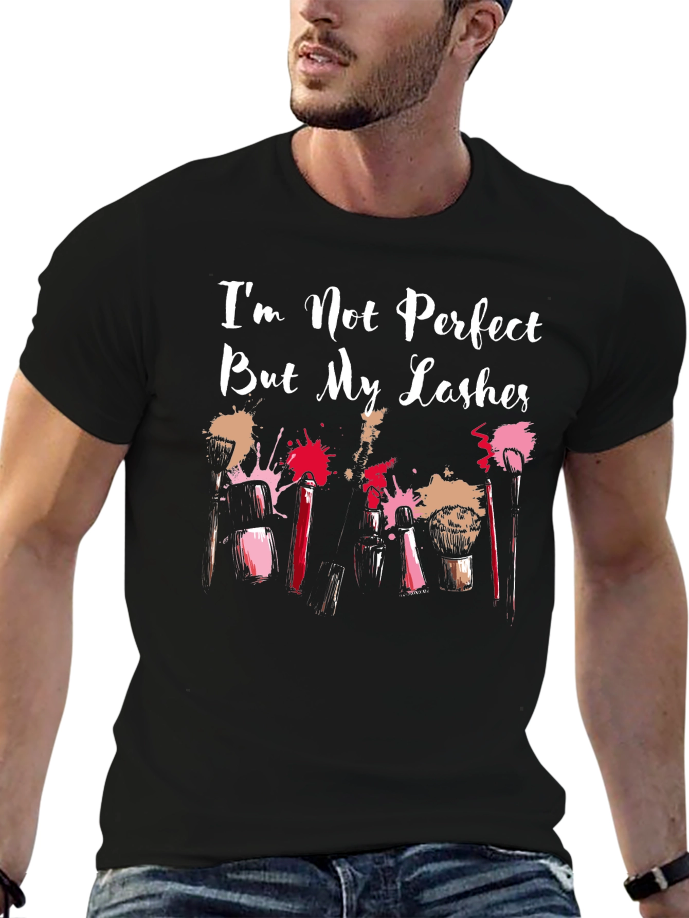 Im Not Perfect But My Lashes T-Shirt