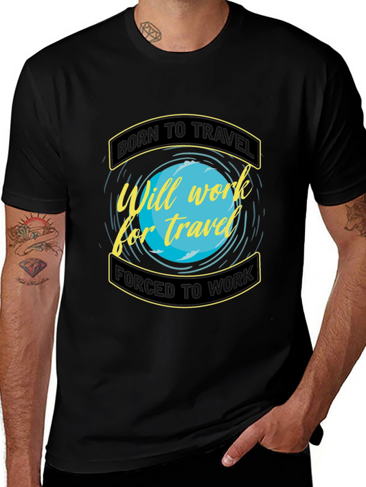 Born to Travel Graphic Tee - Work for Travel T-Shirt