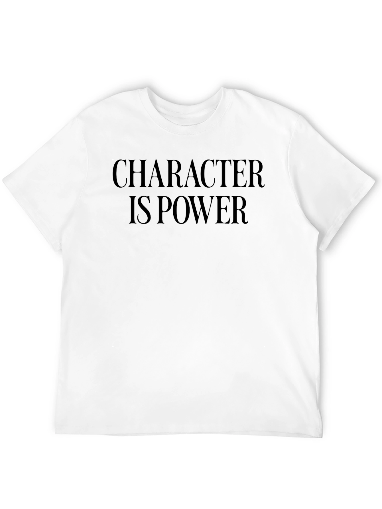 Character is Power Statement Black T-Shirt
