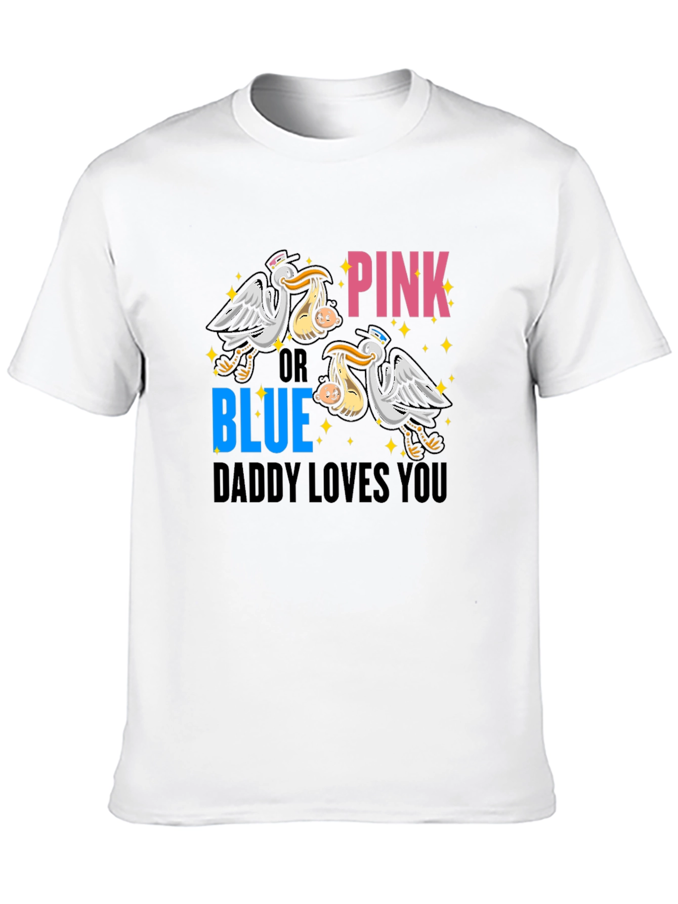 Pink or Blue Daddy Loves You Graphic T-Shirt
