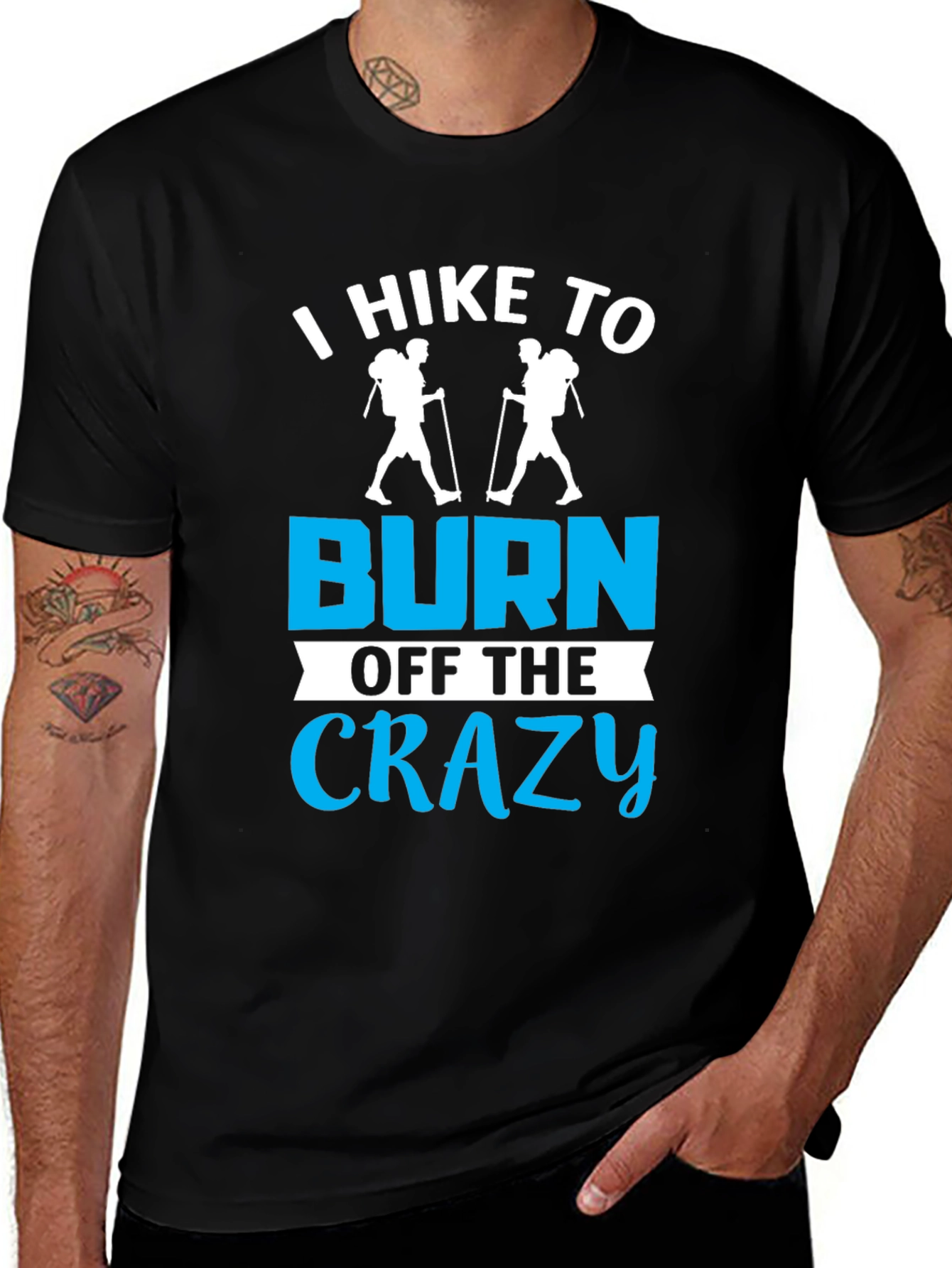 I Hike To Burn Off The Crazy T-Shirt