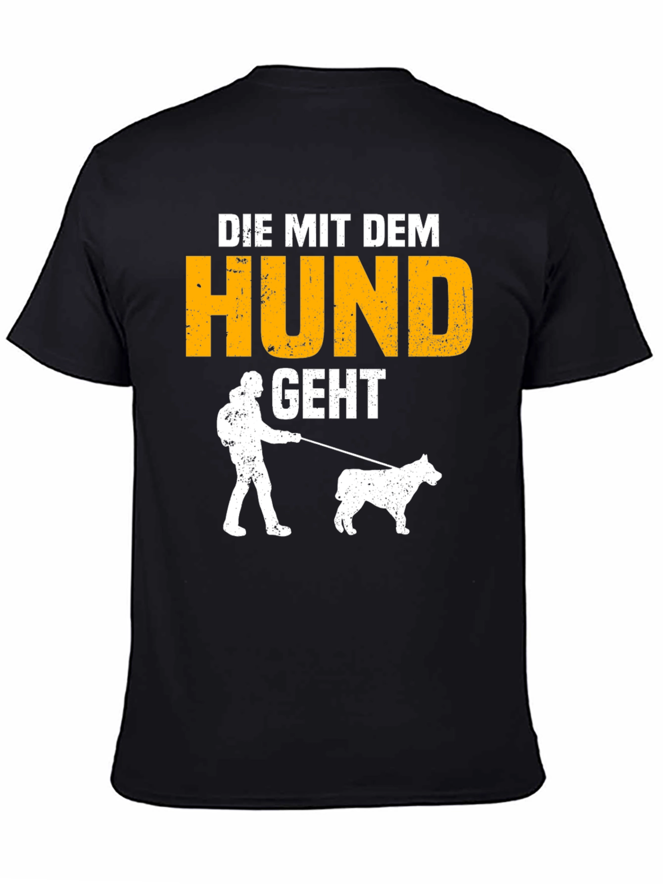 Dog Walker T-Shirt: Die Mit Dem Hund Geht