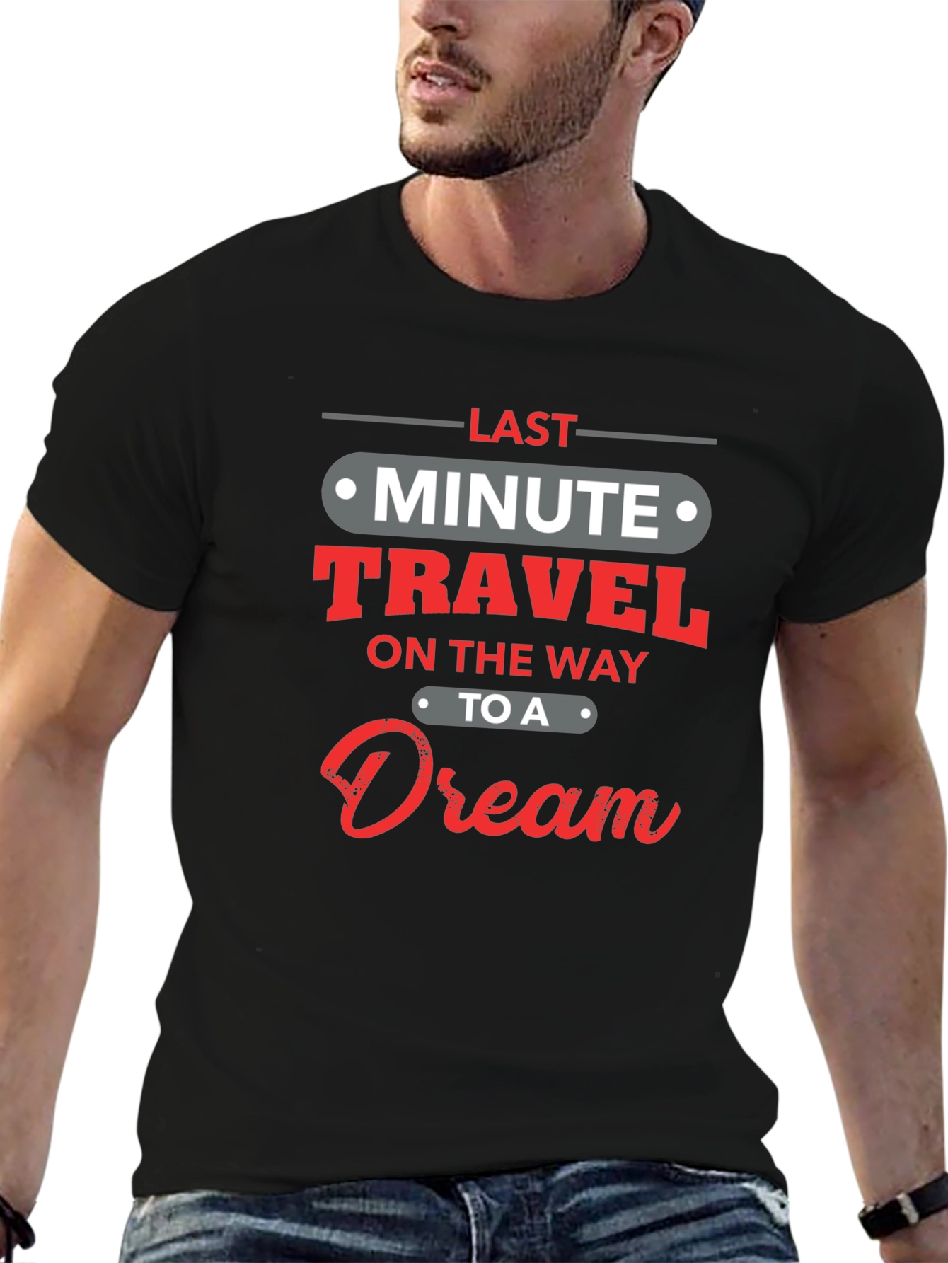 Last Minute Travel Dream Black T-Shirt