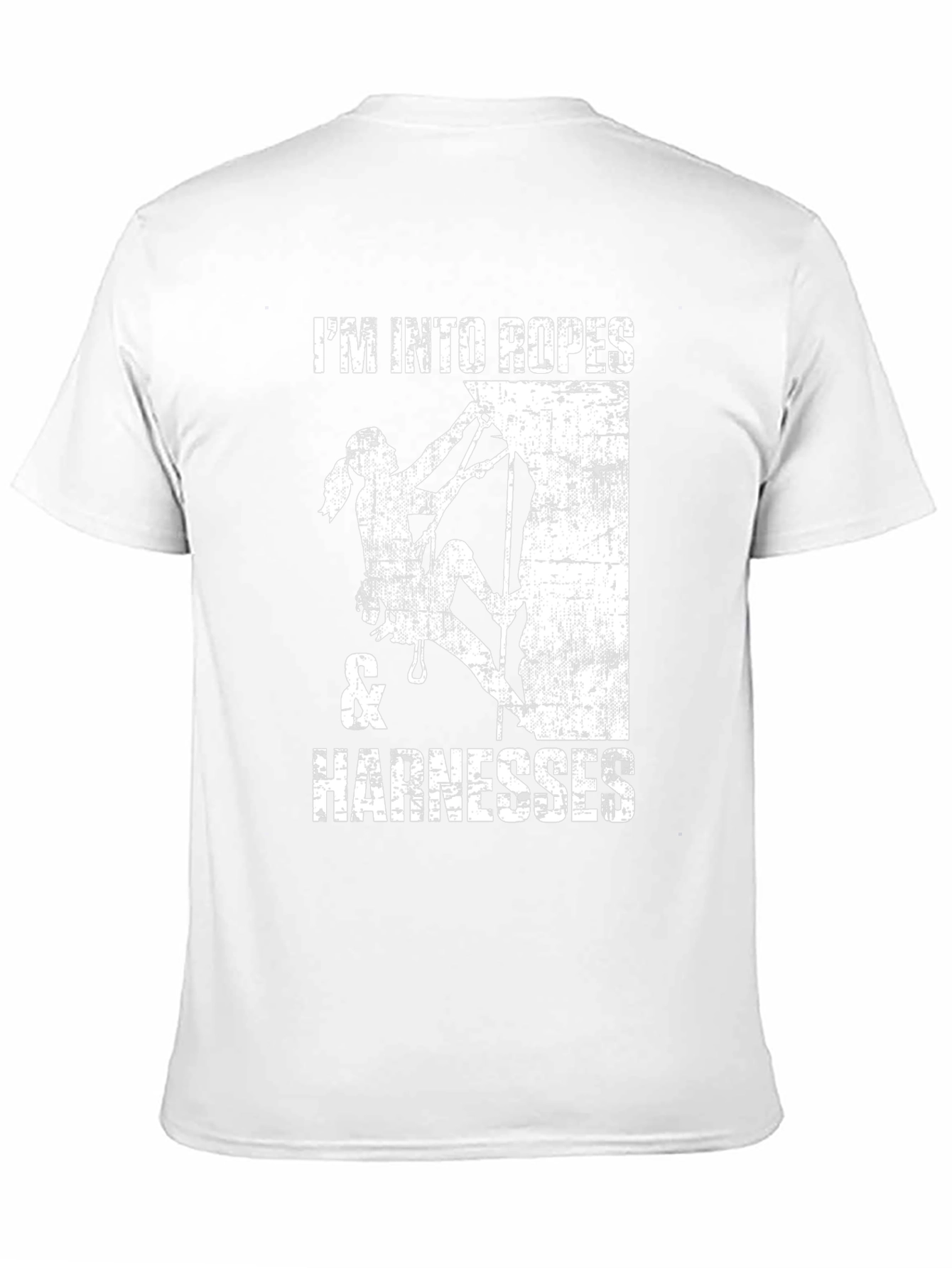 Im Into Ropes & Harnesses Climbing T-Shirt