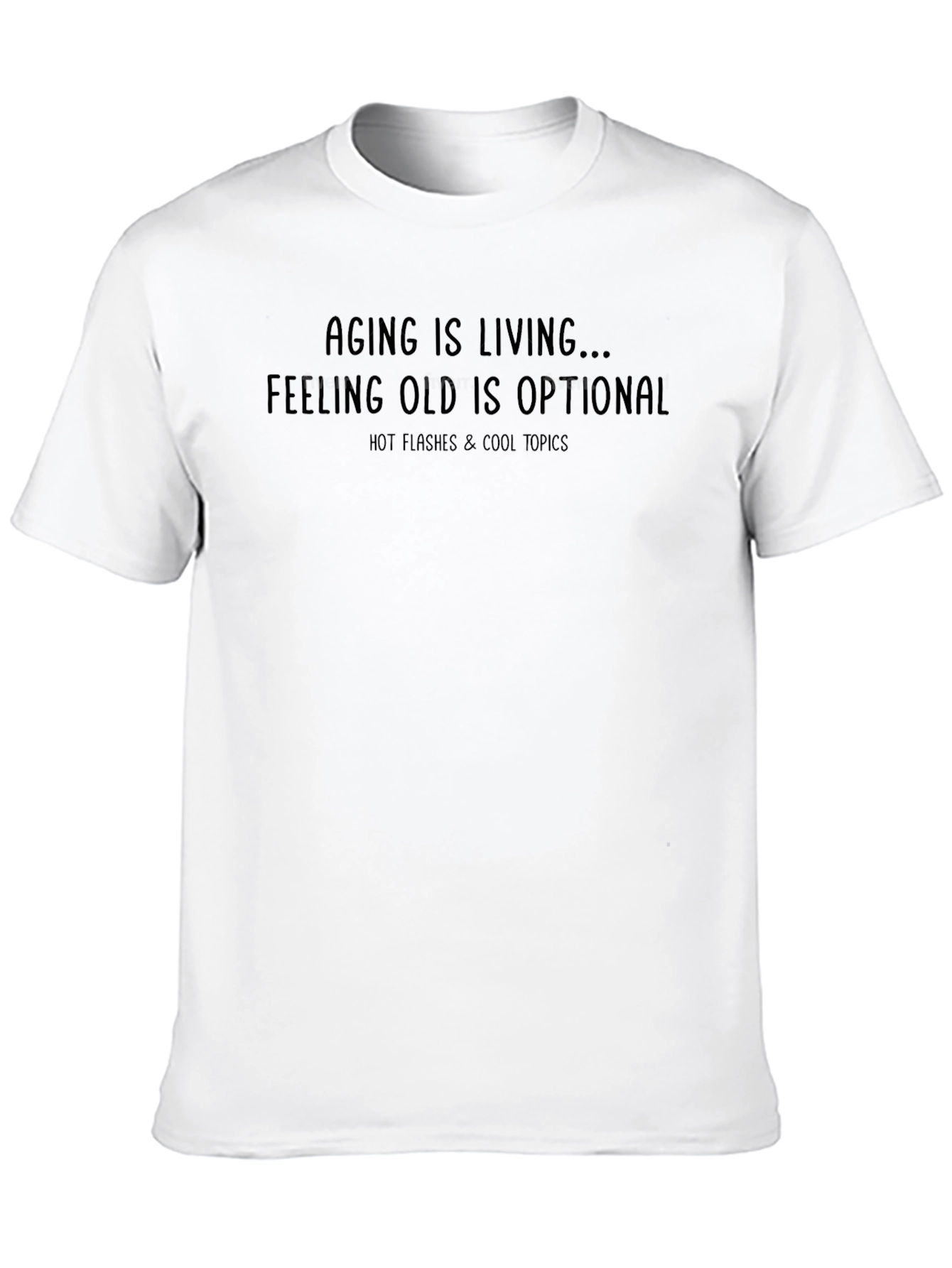 Aging is Living Black Graphic Tee