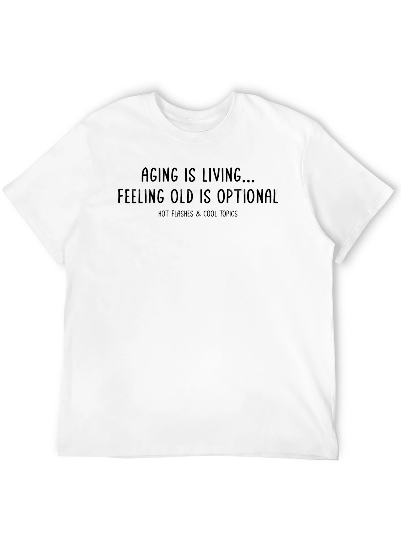 Aging is Living Black Graphic Tee