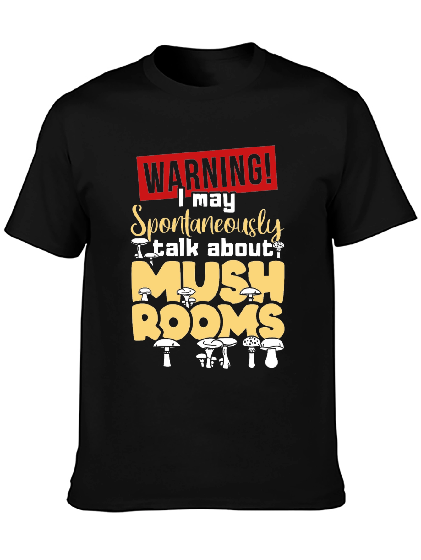 Mushroom Lovers Warning T-Shirt