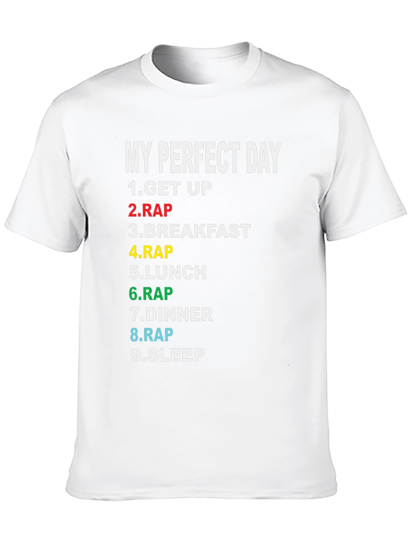 My Perfect Day Rap T-Shirt