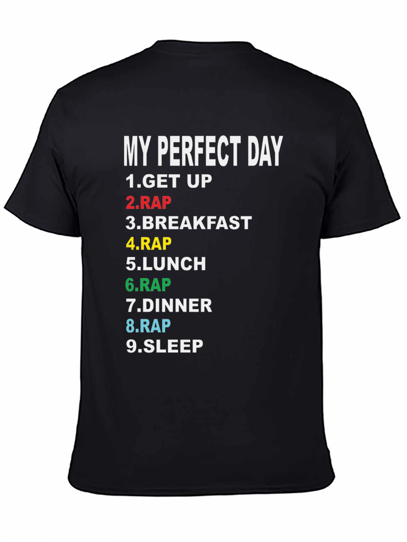 My Perfect Day Rap T-Shirt