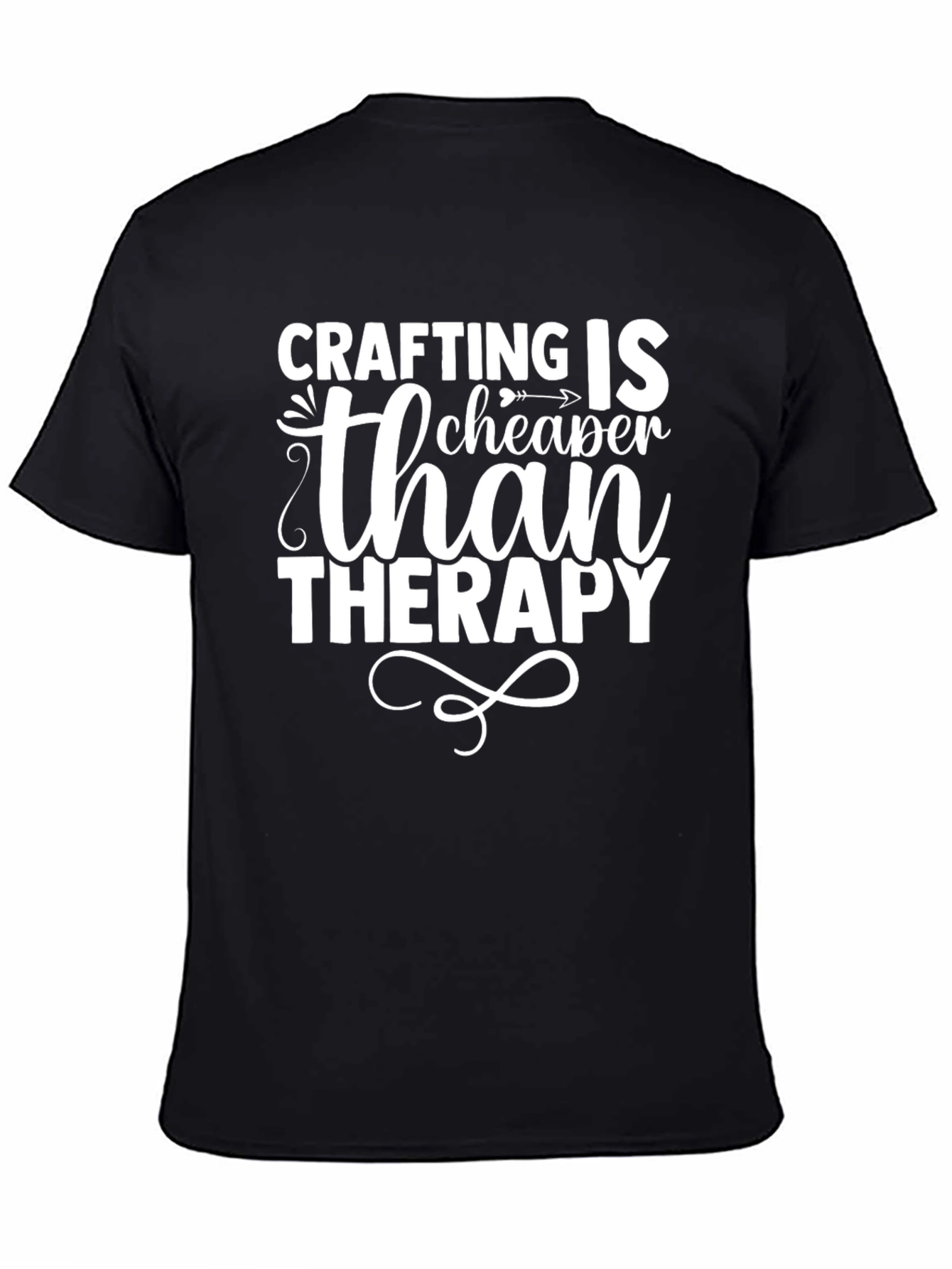 Crafting Is Cheaper Than Therapy T-Shirt