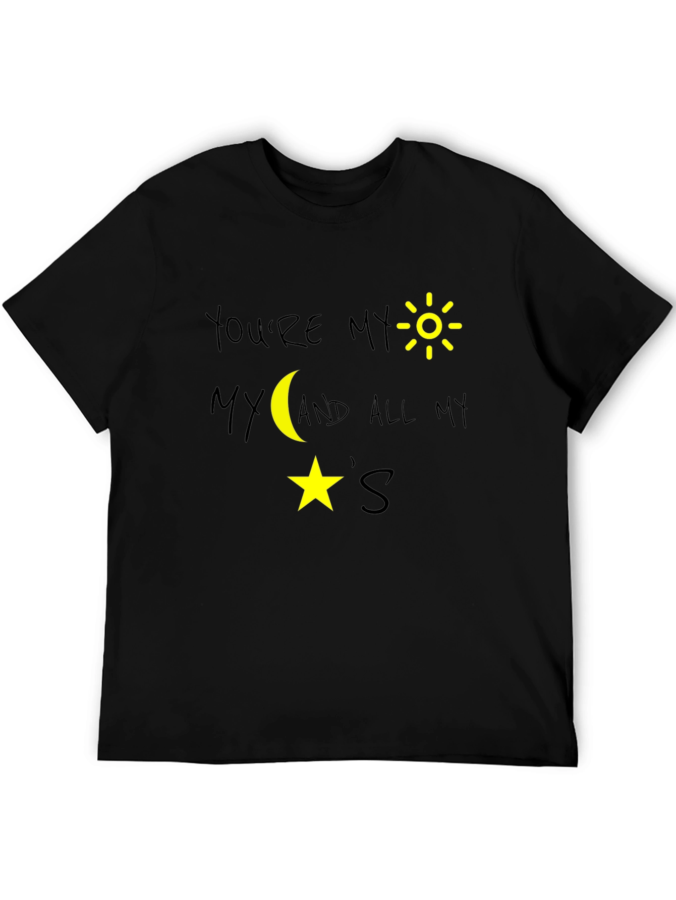 Youre My Sun Moon and Stars Black Graphic T-Shirt