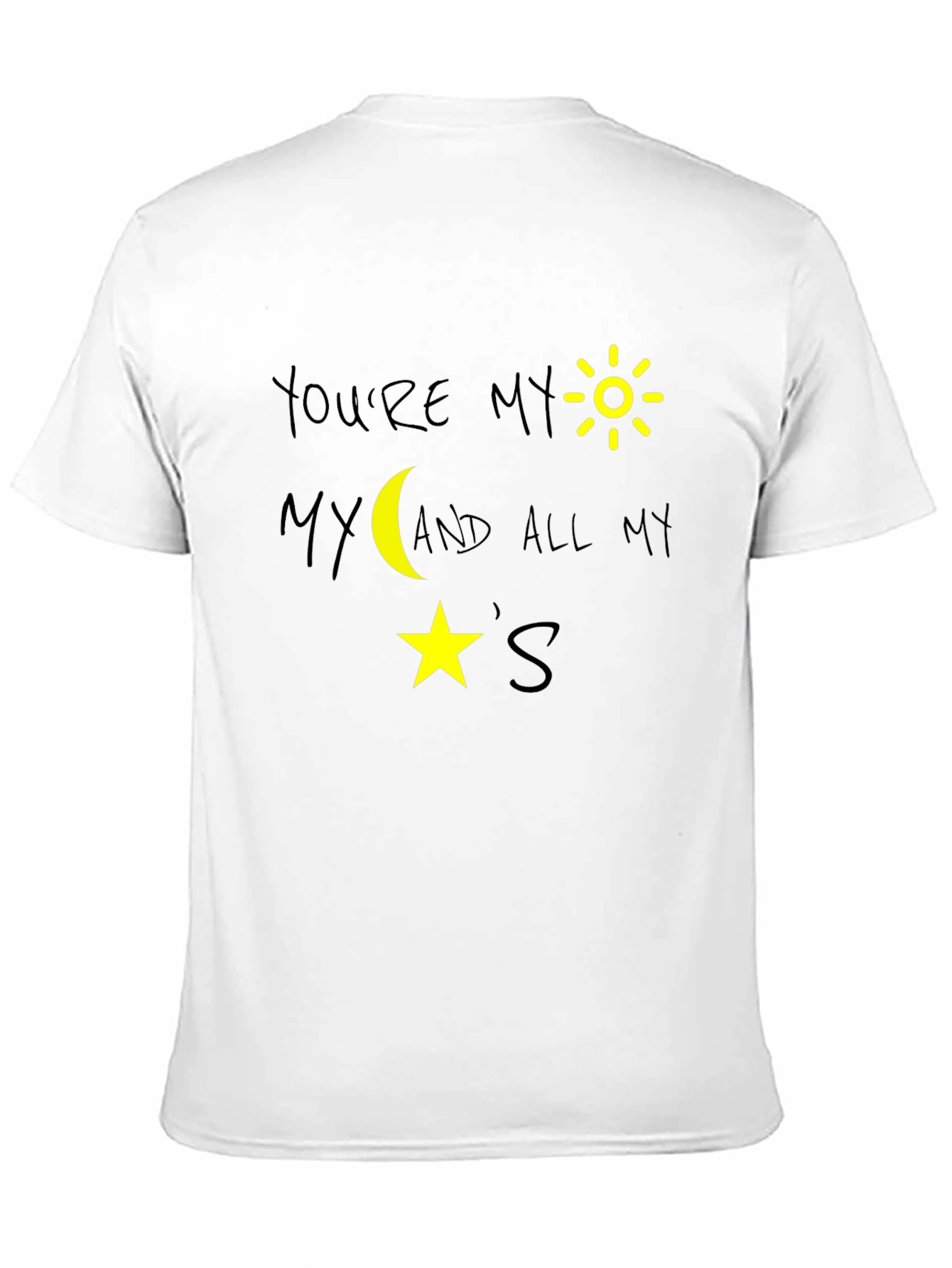 Youre My Sun Moon and Stars Black Graphic T-Shirt
