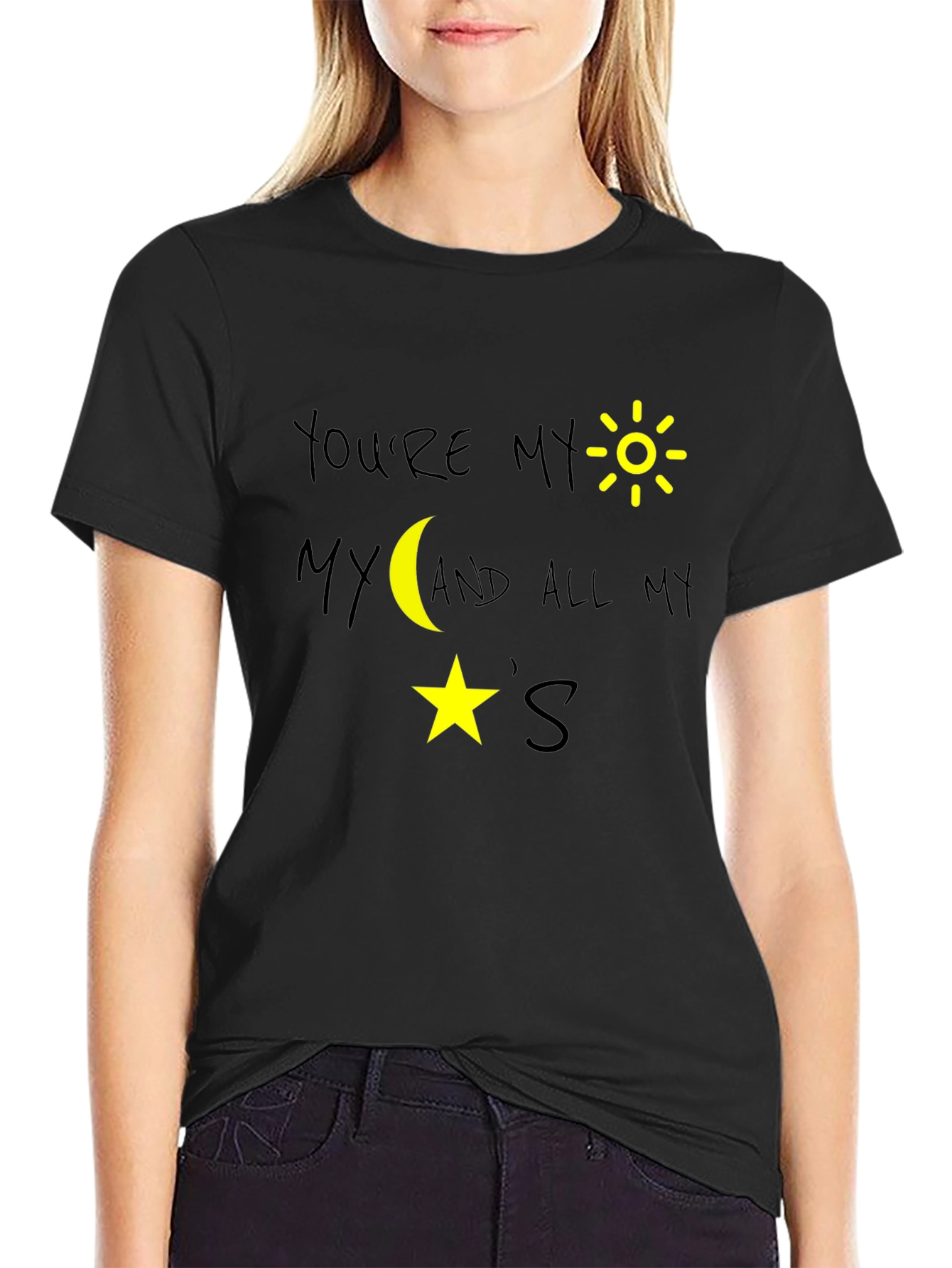 Youre My Sun Moon and Stars Black Graphic T-Shirt