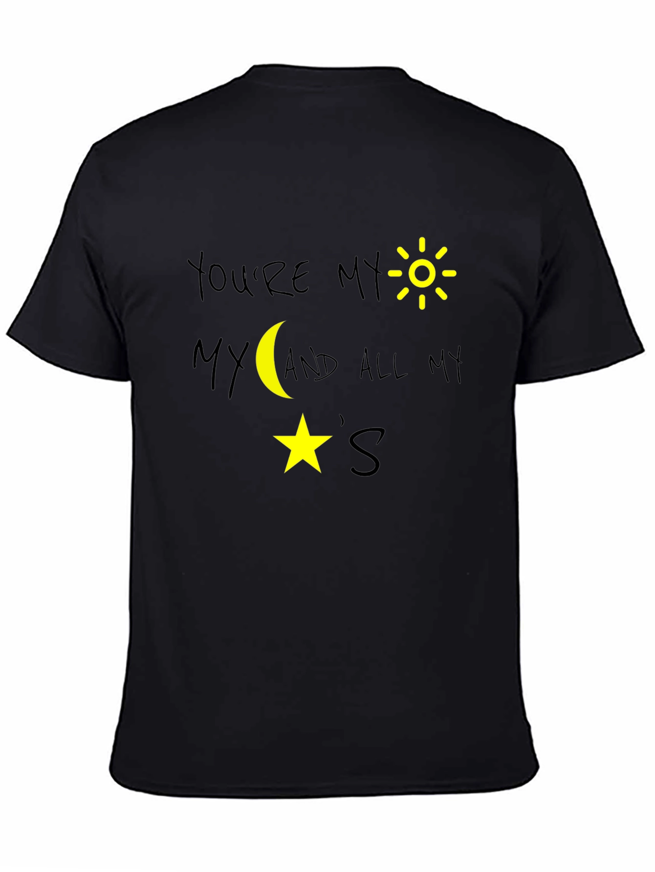 Youre My Sun Moon and Stars Black Graphic T-Shirt