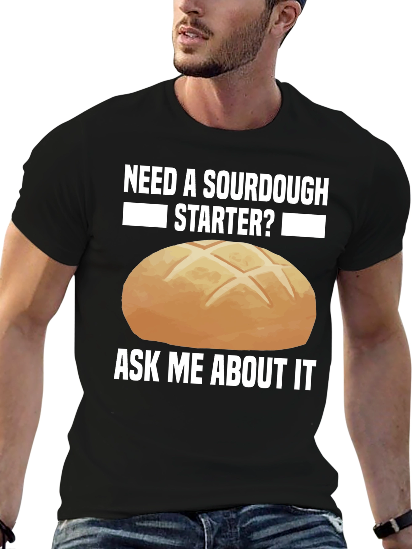 Sourdough Starter Graphic Tee - Ask Me About It!