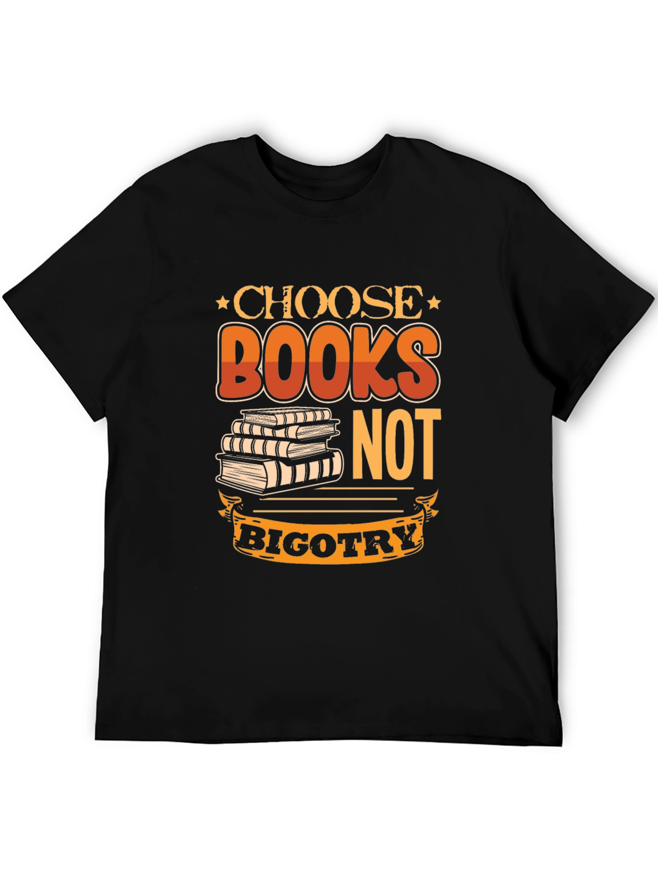 Choose Books Not Bigotry T-Shirt