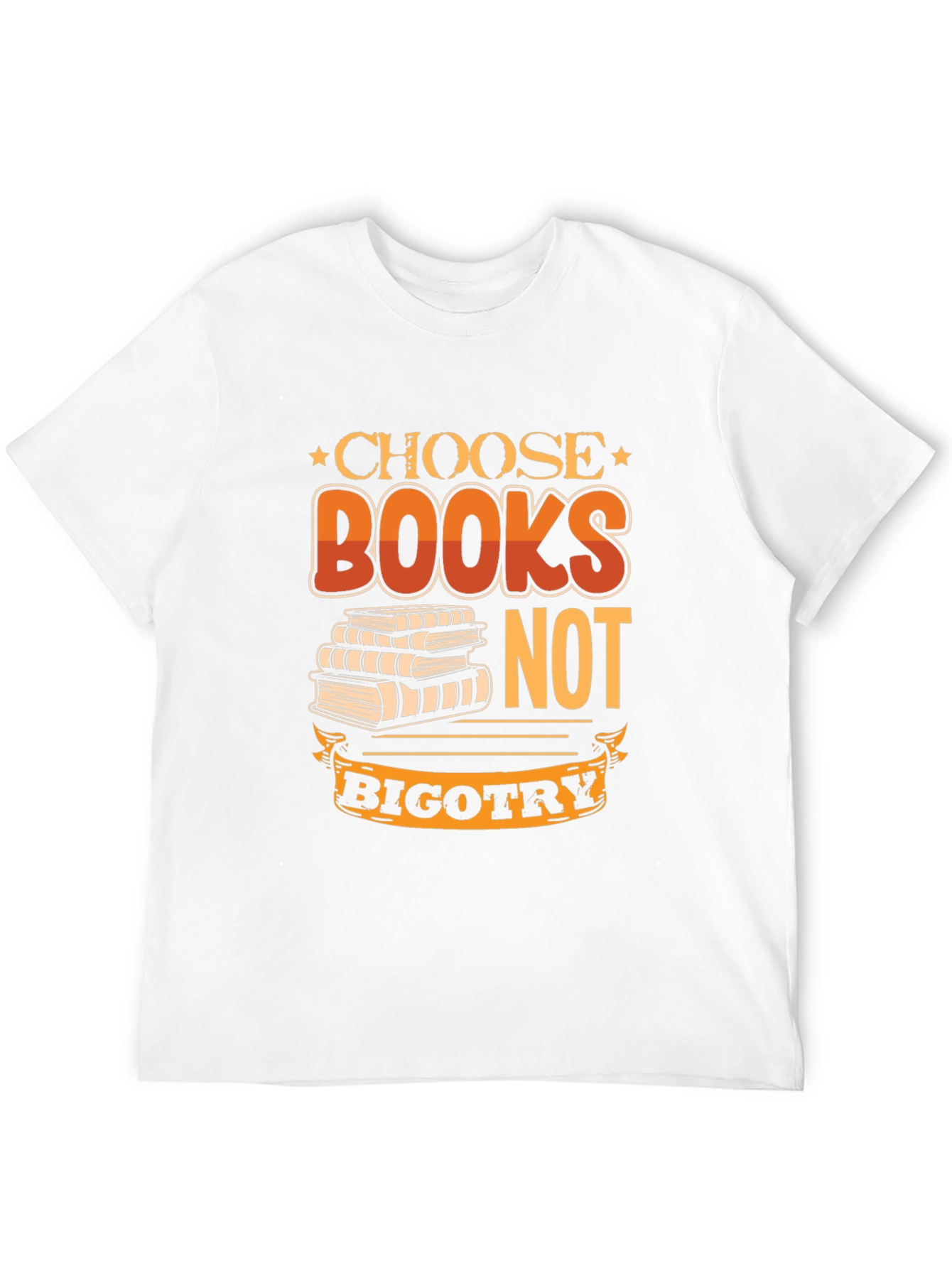 Choose Books Not Bigotry T-Shirt