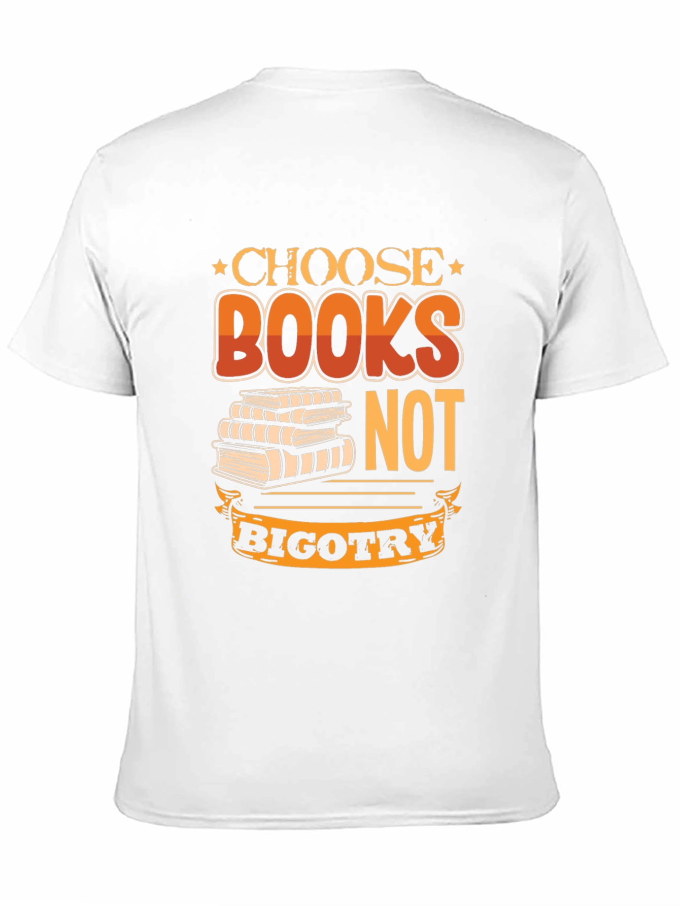 Choose Books Not Bigotry T-Shirt