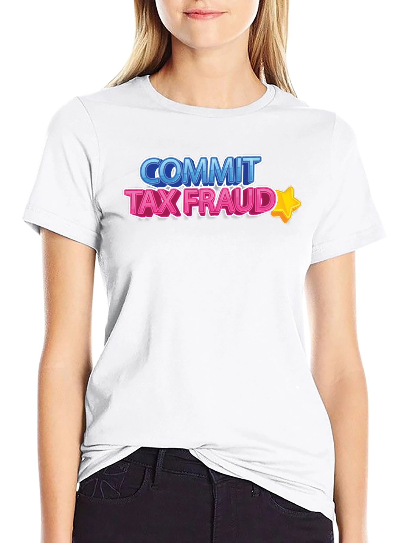 Commit Tax Fraud T-Shirt - Novelty Graphic Tee