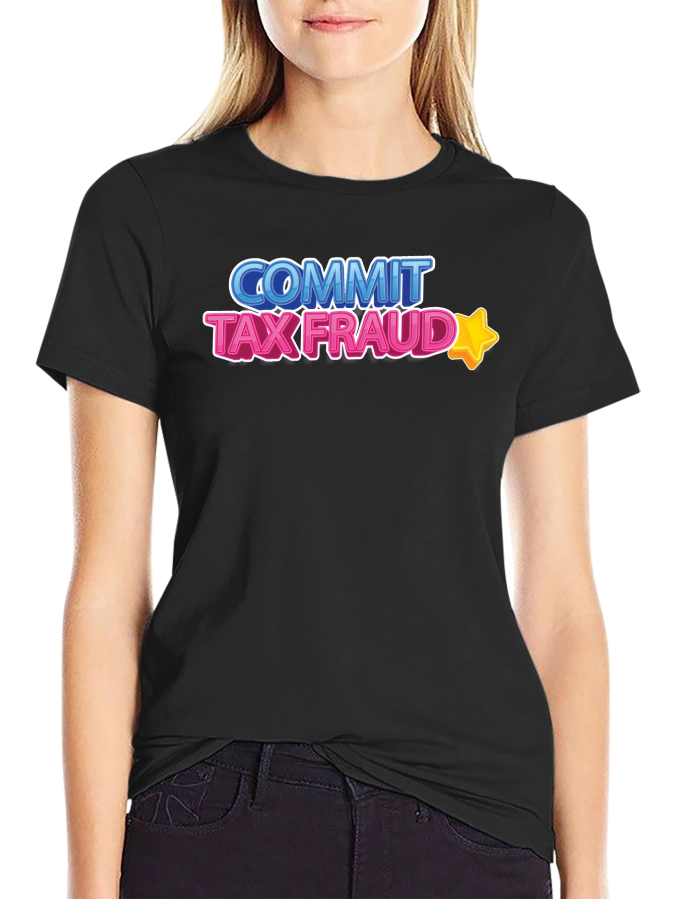 Commit Tax Fraud T-Shirt - Novelty Graphic Tee