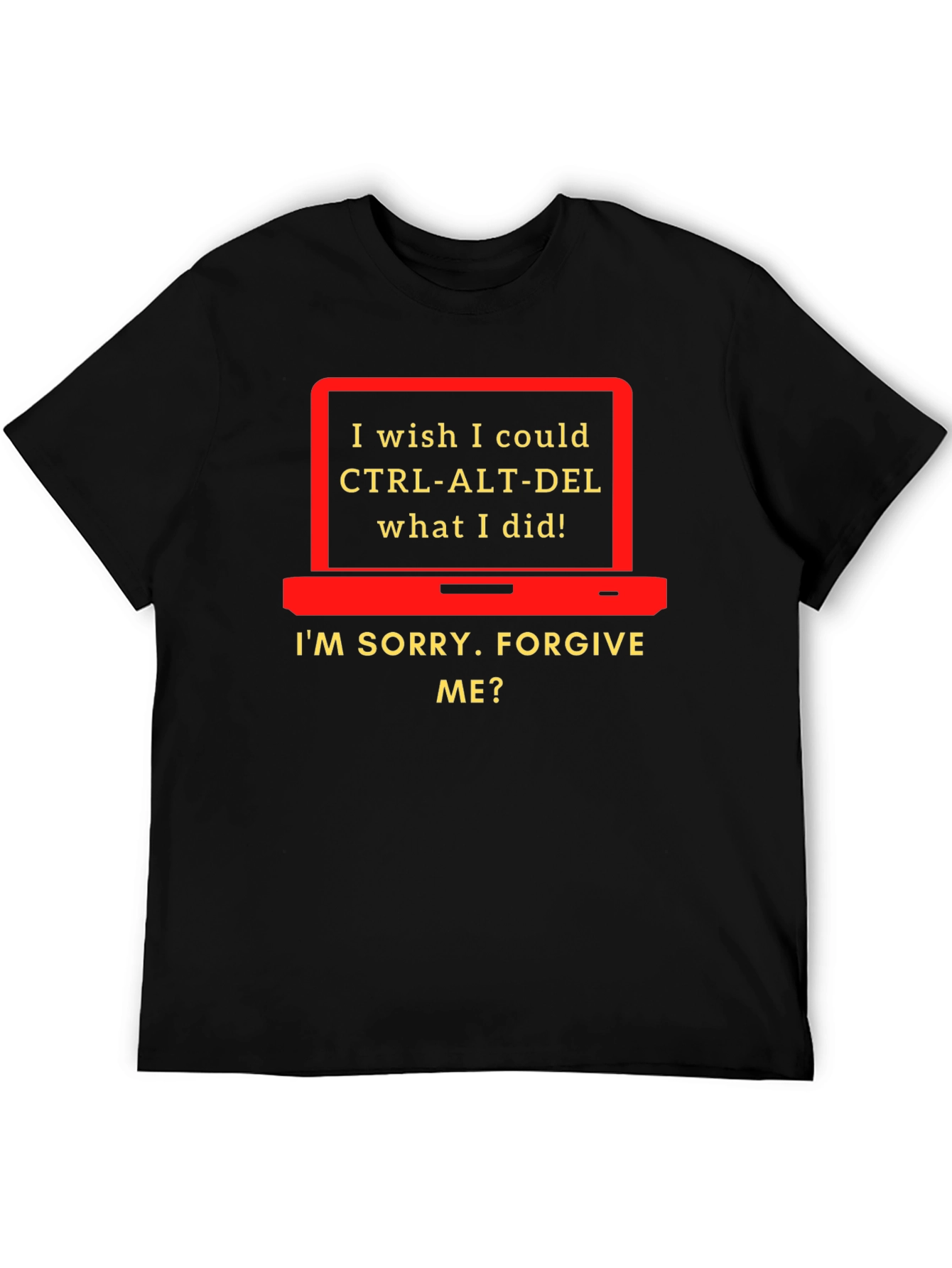 CTRL-ALT-DEL Funny Apology T-Shirt