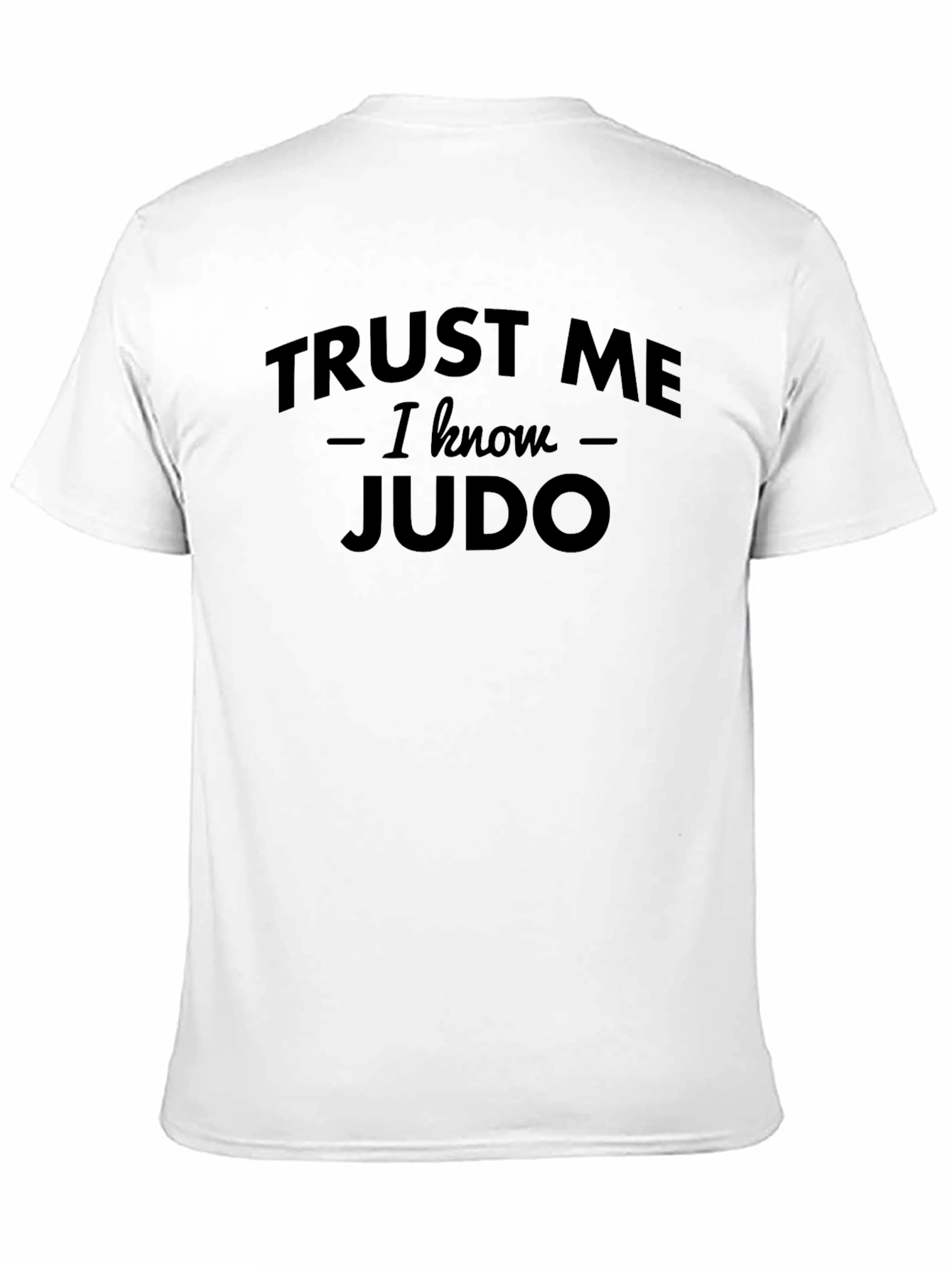 Trust Me I Know Judo - Black T-Shirt