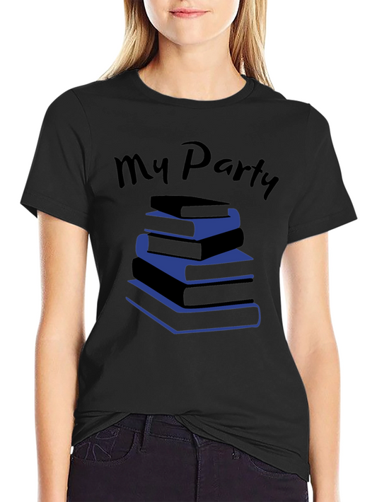 Book Lover T-Shirt - My Party Stacked Books