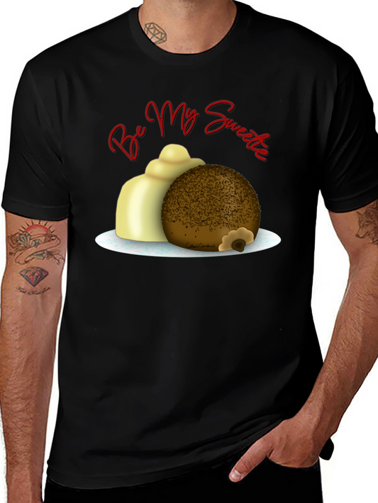 Be My Sweetie T-Shirt