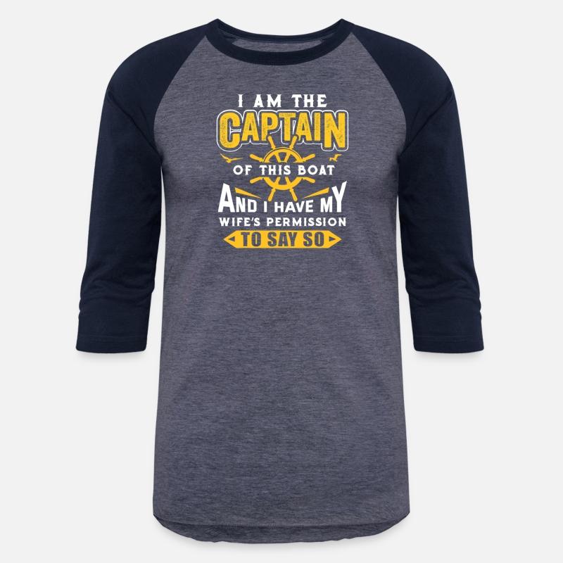 I Am The Captain Of This Boat Sailing Gifts