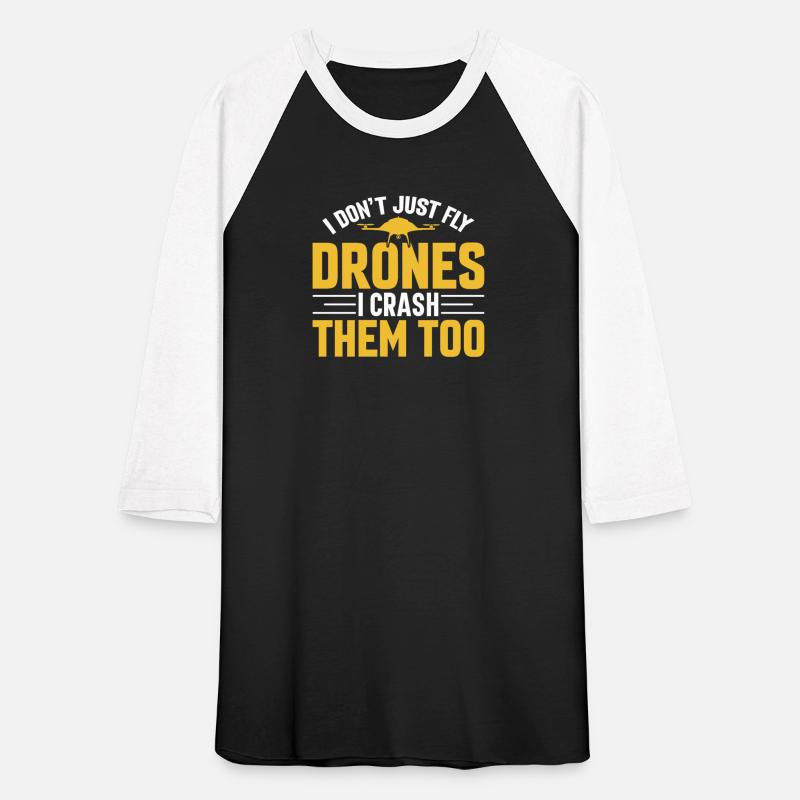 I Don t Just Fly Drone I Crash Them Too