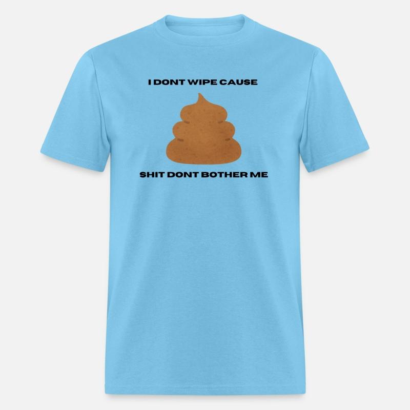 I dont wipe