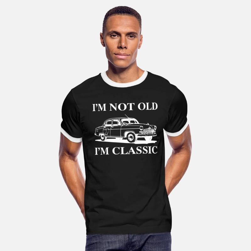 I m Not Old I m Classic