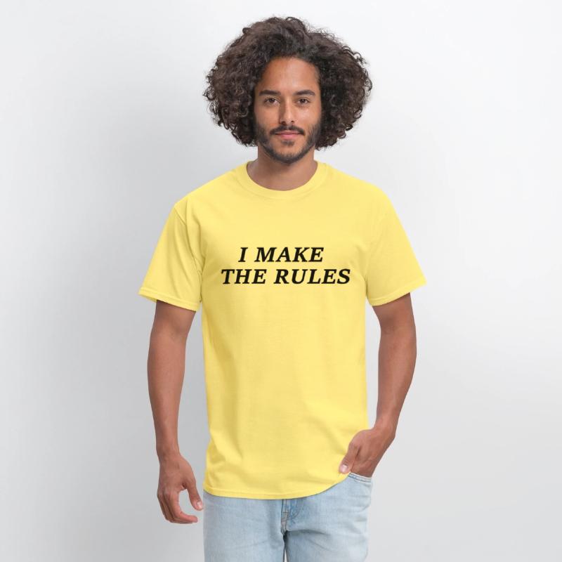 I Make The Rules