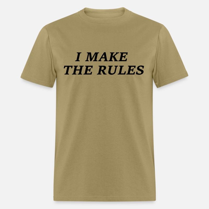 I Make The Rules
