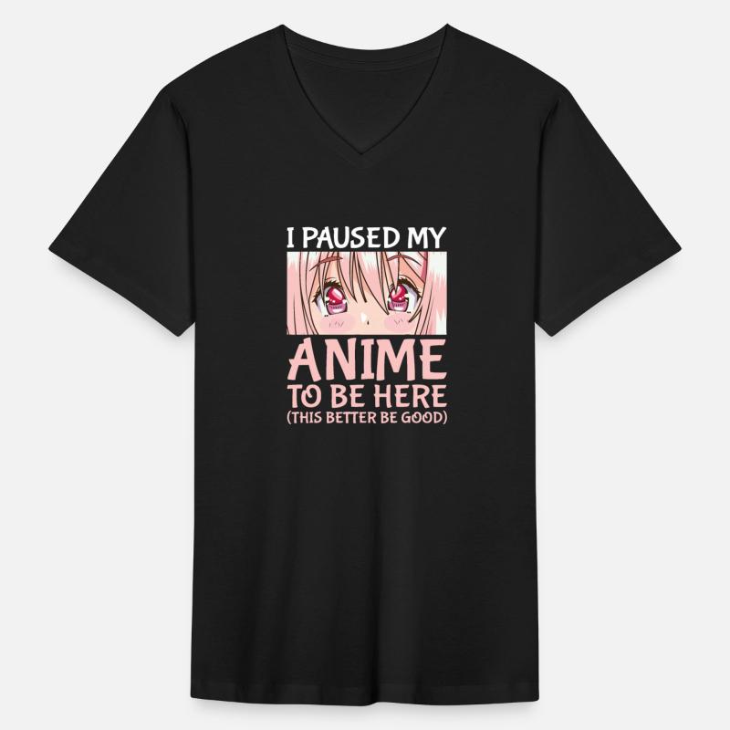 I Paused My Anime To Be Here Otaku Anime Merch Gif