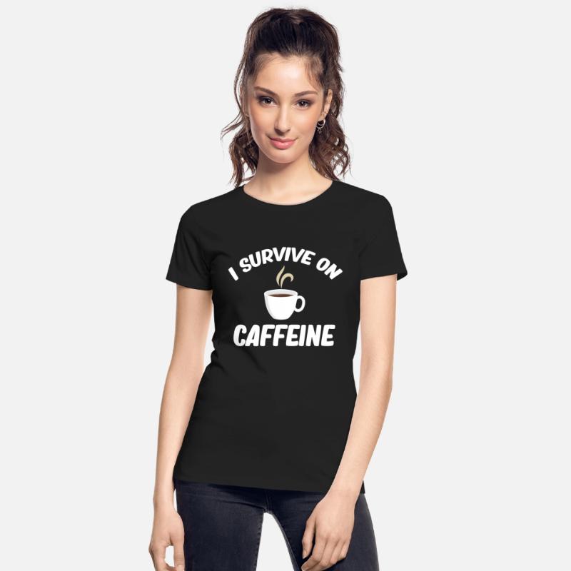 I Survive In Caffeine Graveyard Cemetery Mortuary